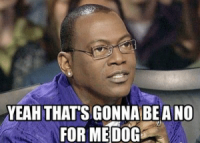 thumb_yeah-thats-gonna-bea-no-for-medog-randy-jackson-meme-52380123.png