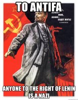 to-antifa-anyone-to-the-right-of-lenin-is-a-nazi.jpg