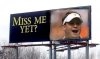 Kiffin billboard_miss-me-yet.jpg