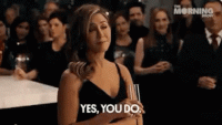 gif-yes-you-do.gif