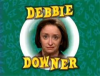 debbiedowner.png