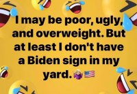 fat poor ugly  no biden signs.jpeg