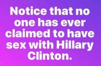 notice-no-one-has-claimed-to-have-sex-with-hillary-clinton.jpg