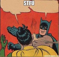 Stfu---meme-40145.jpg