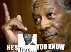 morgan-freeman-true.gif