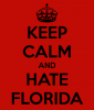 keep-calm-and-hate-florida_medium.png