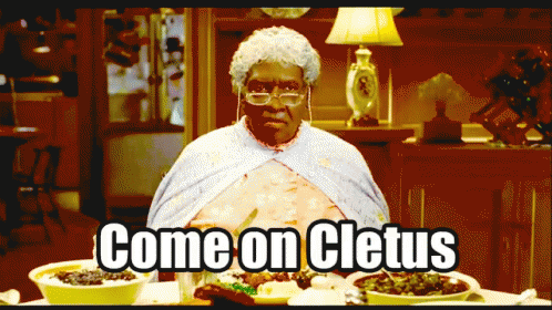 comeoncletus-come.gif