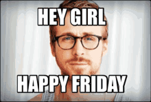 hey-girl-happy-friday.gif