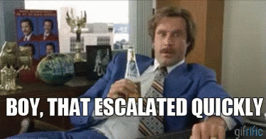 escalated-quickly-anchorman (1).gif