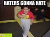 Haters-gonna-hate.jpg