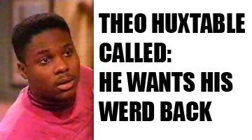 theo-huxtables-werd.jpg