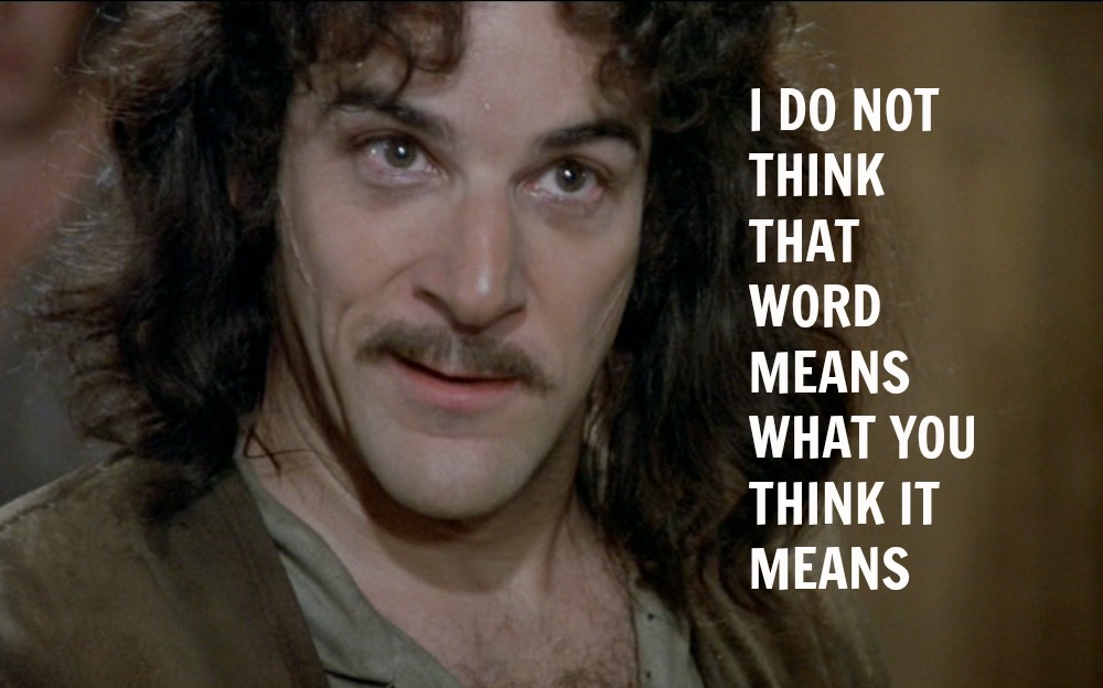 inigo-montoya-word-means.jpg