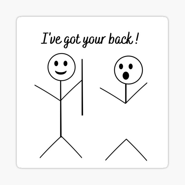 Ive Got Your Back Stickers for Sale | Redbubble