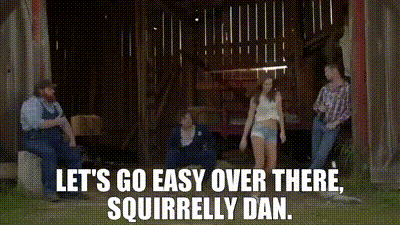 YARN | Let's go easy over there, squirrelly Dan. | LetterKenny (2016) -  S01E02 Daryl's Super Soft Birthday | Video clips by quotes | c465eacf | 紗