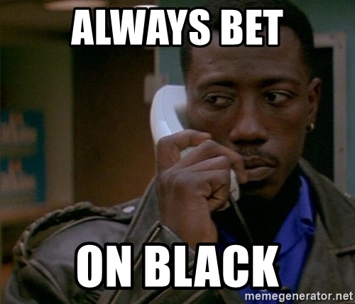 always-bet-on-black-jpg.688281